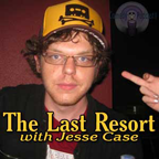 The Last Resort with Jesse Case